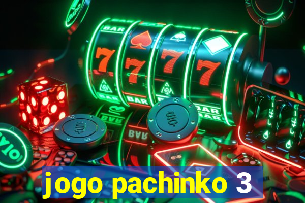 jogo pachinko 3