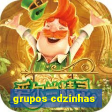 grupos cdzinhas