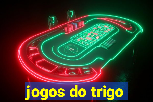 jogos do trigo