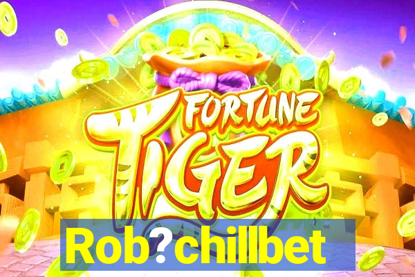 Rob?chillbet