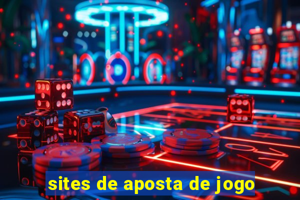 sites de aposta de jogo