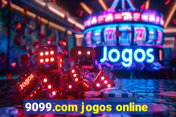 9099.com jogos online