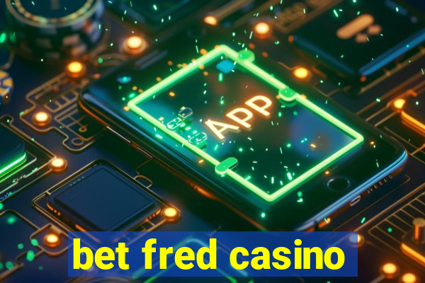 bet fred casino