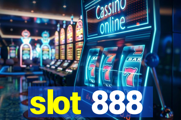 slot 888