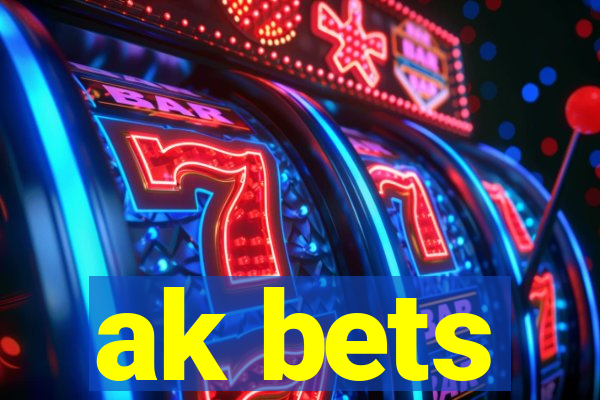 ak bets