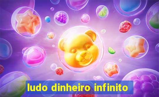 ludo dinheiro infinito