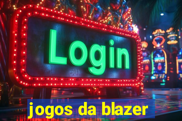 jogos da blazer