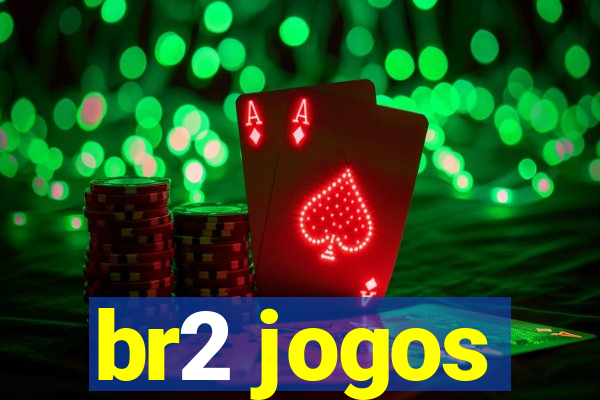 br2 jogos