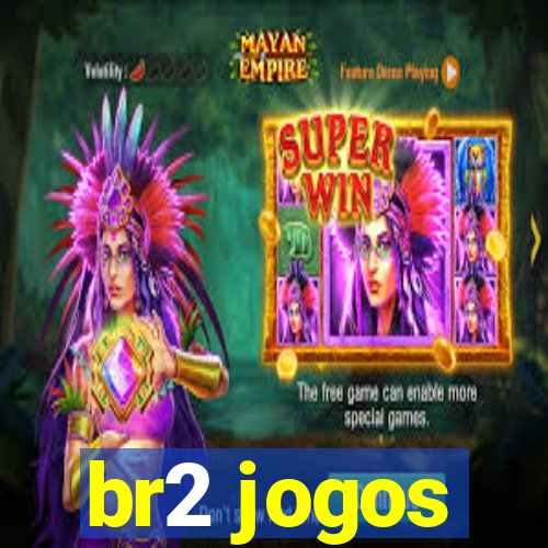 br2 jogos