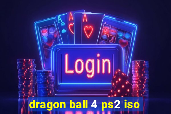 dragon ball 4 ps2 iso