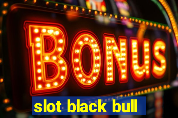 slot black bull