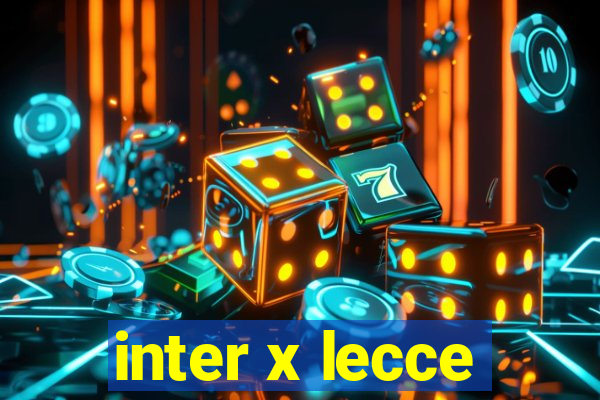 inter x lecce