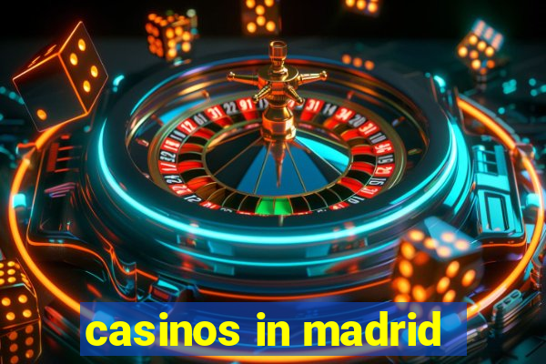 casinos in madrid