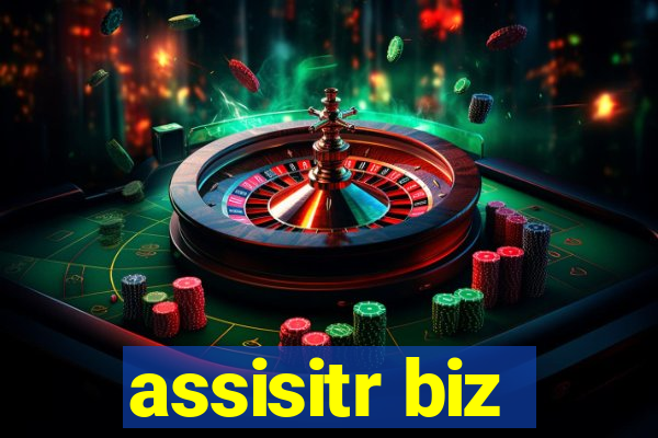 assisitr biz