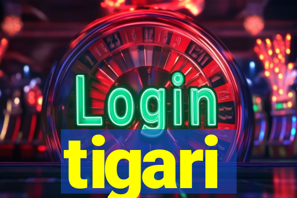 tigari