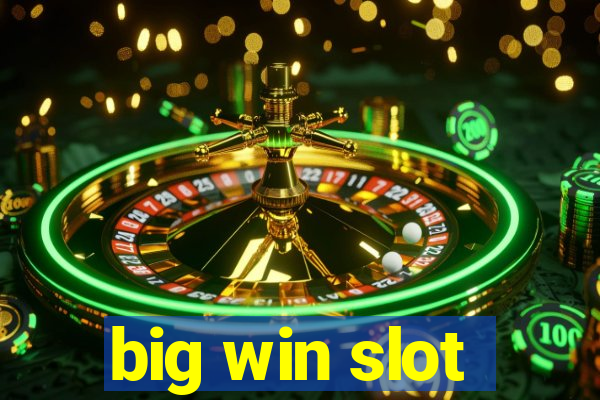 big win slot