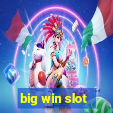 big win slot