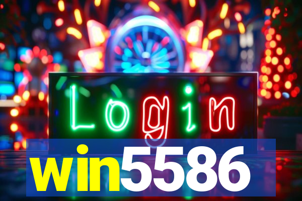 win5586