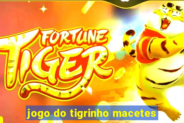 jogo do tigrinho macetes