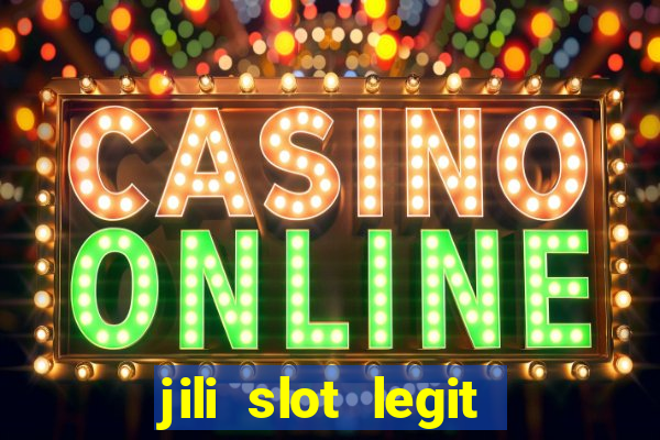 jili slot legit 777 casino