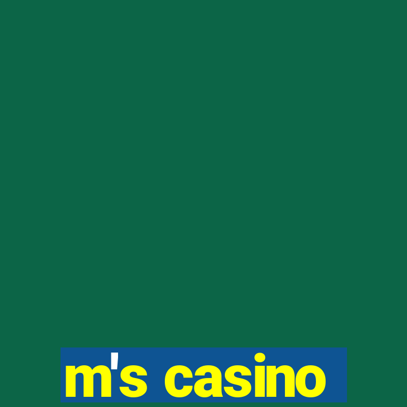 m's casino