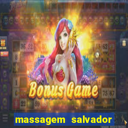 massagem salvador de bahia