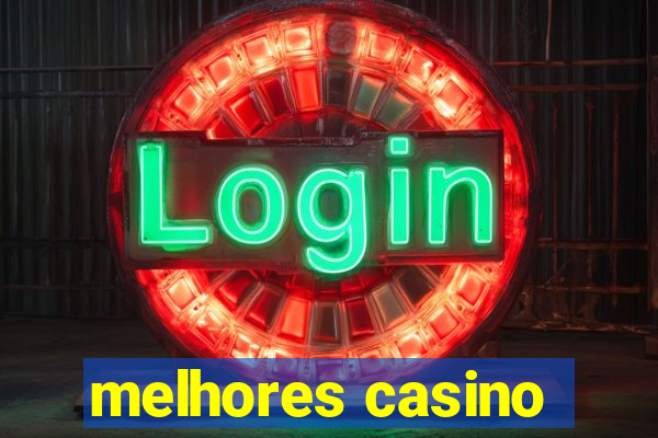 melhores casino