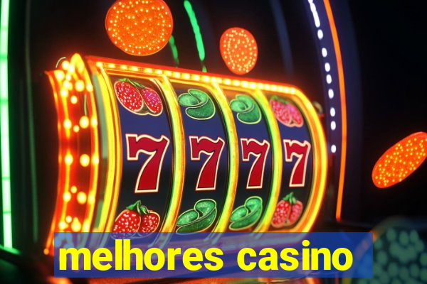 melhores casino