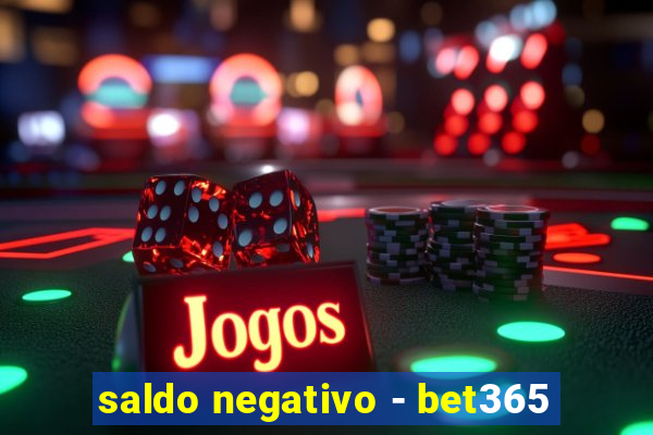 saldo negativo - bet365