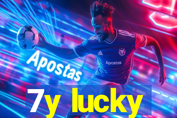 7y lucky