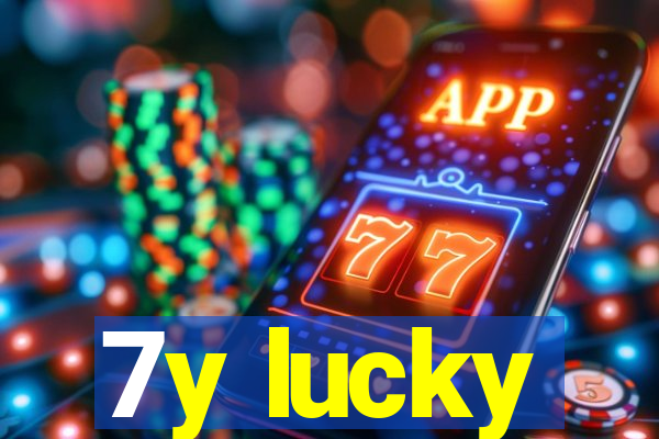 7y lucky