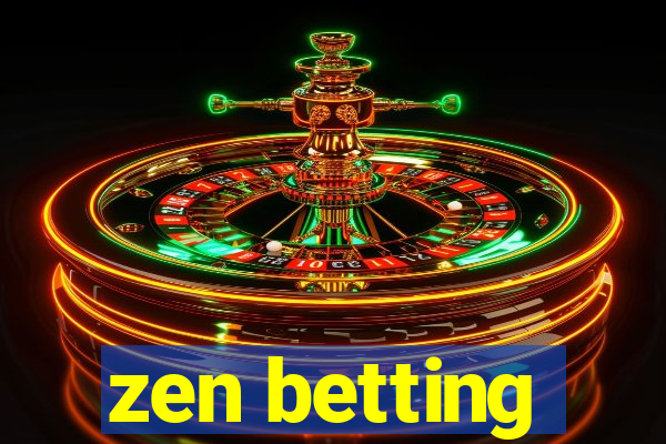 zen betting