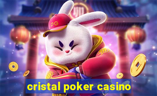 cristal poker casino