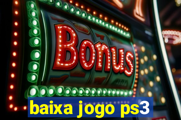 baixa jogo ps3