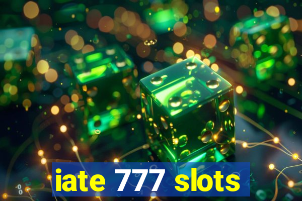 iate 777 slots