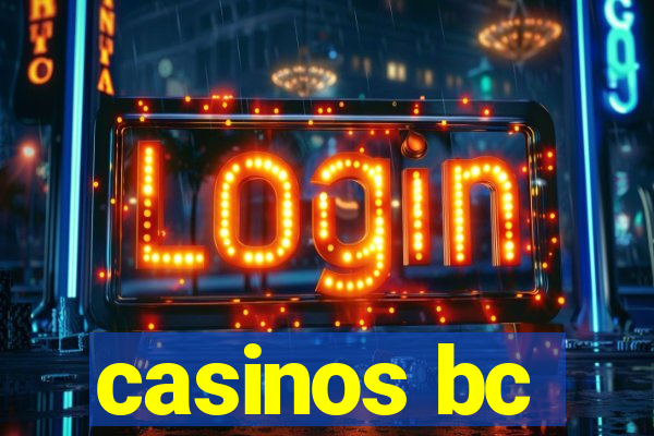 casinos bc