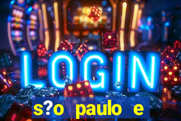 s?o paulo e goi谩s hoje