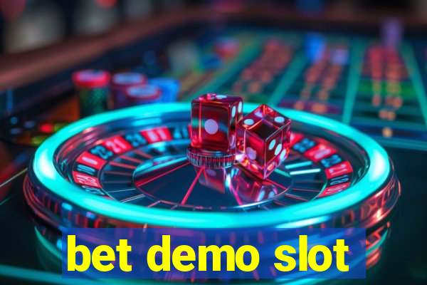 bet demo slot