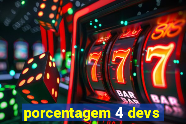 porcentagem 4 devs