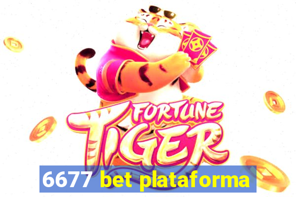 6677 bet plataforma