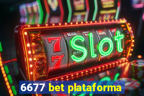 6677 bet plataforma