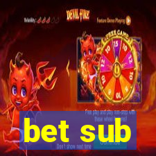 bet sub