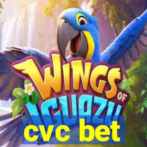 cvc bet