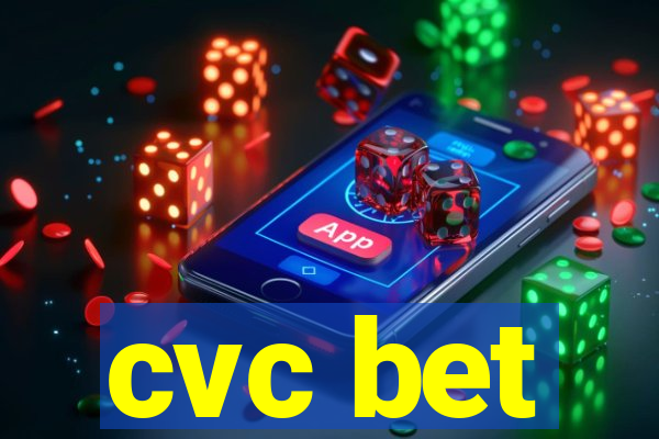 cvc bet