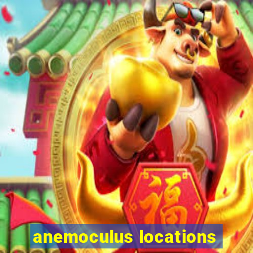 anemoculus locations