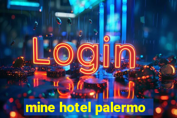 mine hotel palermo