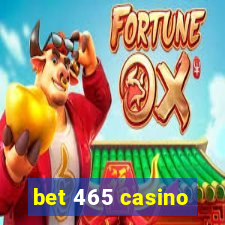 bet 465 casino