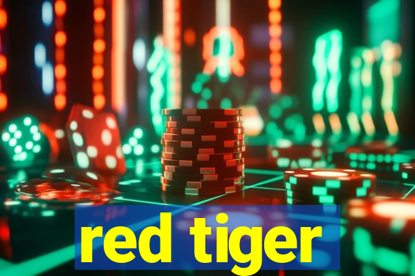 red tiger