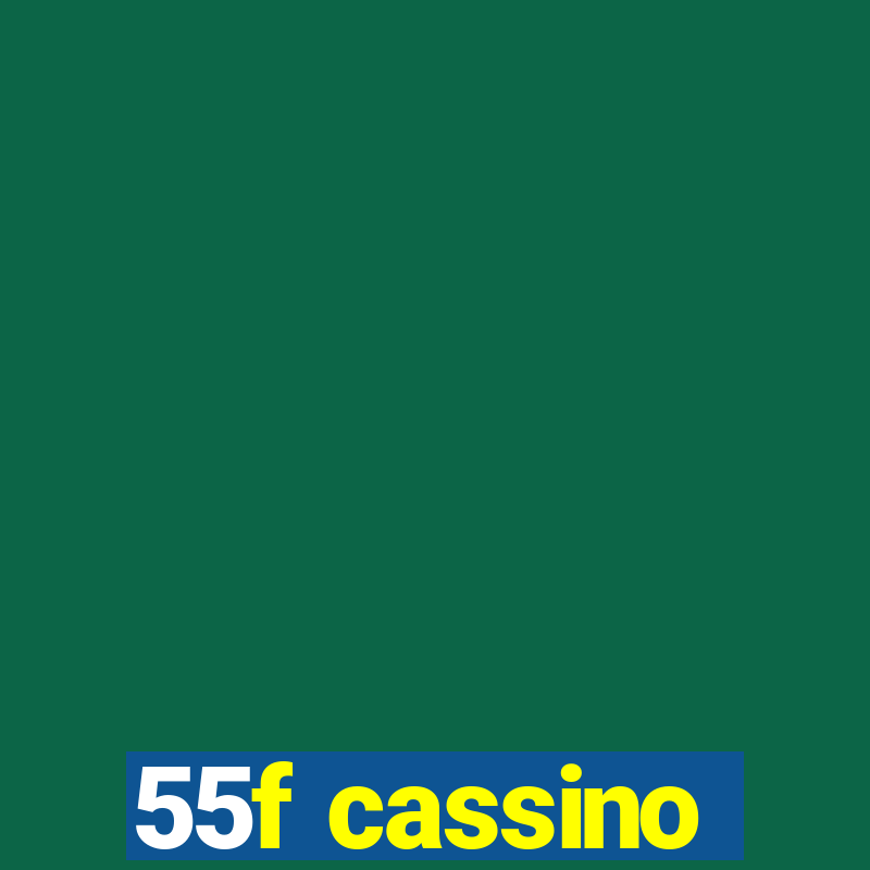 55f cassino