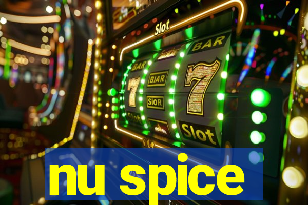 nu spice